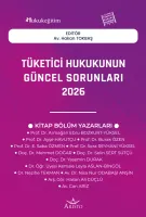 Tüketici Hukukunun Güncel Sorunları - 2026