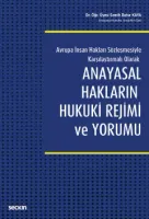 Anayasal Hakların Hukuki Rejimi ve Yorumu