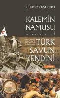 Kalemin Namusu 1-Makaleler-Türk Savun Kendini