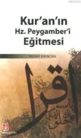 Kur'an´ın Hz. Peygamberi Eğitmesi