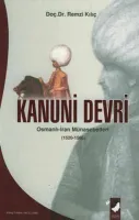 Kanuni Devri Osmanlı-İran Münasebetleri (1520-1566)
