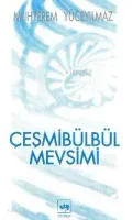 Çeşmibülbül Mevsimi