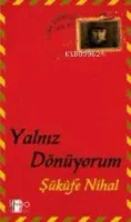 Yalnız Dönüyorum