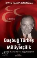 Başbuğ Türkeş ve Milliyetçilik