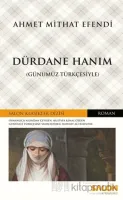 Dürdane Hanım (Günümüz Türkçesiyle)