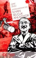 Aydınlanmanın Sesi - İlhan Selçuk Anlatıyor