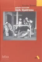 Gelişim Sürecinde Türk Tiyatrosu