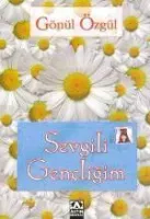 Sevgili Gençliğim