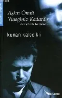 Aşkın Ömrü Yüreğiniz Kadardır