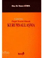 Örgüt Teorisi Olarak Kurumsallaşma