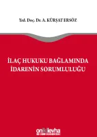İlaç Hukuku Bağlamında İdarenin Sorumluluğu