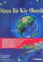 Dünya Bir Köy Olsaydı