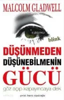 Düşünmeden Düşünebilmenin Gücü