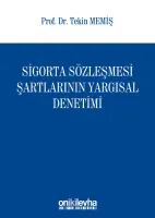 Sigorta Sözleşmesi Şartlarının Yargısal Denetimi