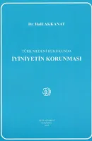 Türk Medeni Hukukunda İyiniyetin Korunması