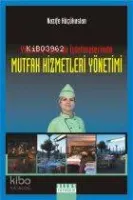Yiyecek - İçecek İşletmelerinde Mutfak Hizmetleri Yönetimi