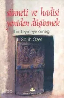 Sünneti ve Hadisi Yeniden Düşünmek