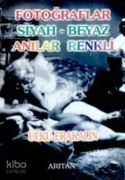 Fotoğraflar Siyah-Beyaz Anılar Renkli