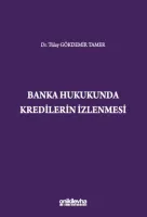 Banka Hukukunda Kredilerin İzlenmesi
