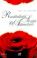 Rasûlullah Sevgisi ve Alâmetleri