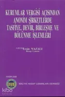 Kurumlar Vergisi Açısından Anonim Şirketlerde Tasfiye, Devir, Birleşme ve Bölünme İşlemleri