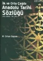 İlk ve Orta Çağda Anadolu Tarihi Sözlüğü