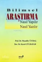 Bilimsel Araştırma Nasıl Yapılır Nasıl Yazılır