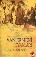 Amerikan Misyonerlerinin Faliyetleri ve Van Ermeni İsyanları (1896)