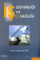 İş Güvenliği ve İşçi Sağlığı