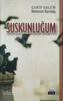 Suskunluğum