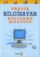 Pratik Bilgisayar Kullanma Kılavuzu