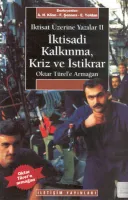 İktisat Üzerine Yazılar 2 - İktisadi Kalkınma Kriz ve İstikrar