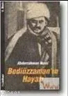 Bediüzzaman'ın Hayatı