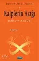Kalplerin Azığı (Kutu'l Kulüb) (4 Cilt)