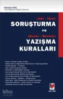 Adli - İdari - Resmi - Mesleki Soruşturma Yazışma Kuralları