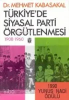 Türkiye'de Siyasal Parti Örgütlenmesi 1908-1960