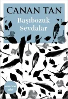 BAŞIBOZUK SEVDALAR
