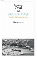 Akdeniz'in Diliyle Antalya Tarihinden Sayfalar