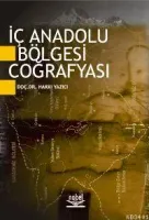 İç Anadolu Bölgesi Coğrafyası