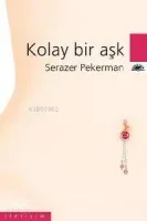 Kolay Bir Aşk