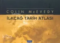 İlkçağ Tarih Atlası