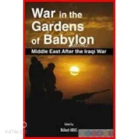 War In The Gardens Of Babylon