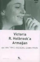 Victoria R. Holbrook'a Armağan