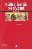 Kültür Kimlik ve Siyaset