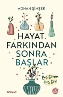 Hayat Farkından Sonra Başlar