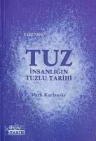 Tuz İnsanlığın Tuzlu Tarihi