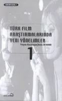 Türk Film Araştırmalarında Yeni Yönelimler 1