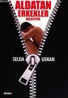 Aldatan Erkekler Anlatıyor