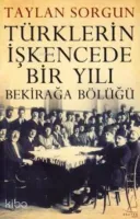 Türklerin İşkencede Bir Yılı