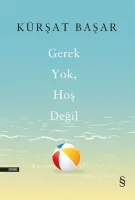 Gerek Yok Hoş Değil